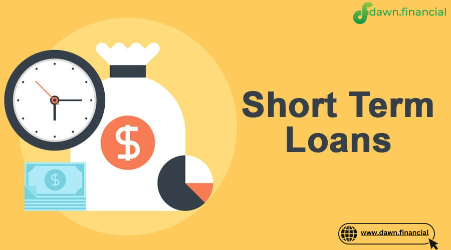 Dawn Financial: Short Term Loans Instant Approval | Short Loans Online