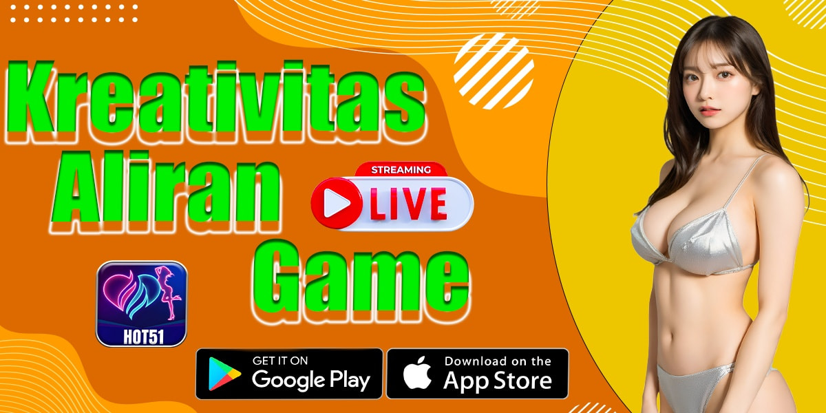 HOT51 - Main game, berteman, pertunjukan gadis cantik gratis.