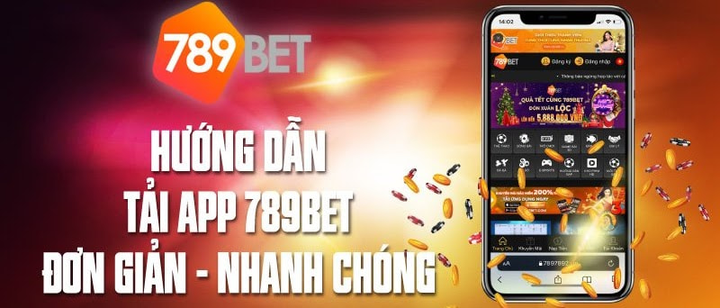 Huong dan tai app 789 bet tren dien thoai