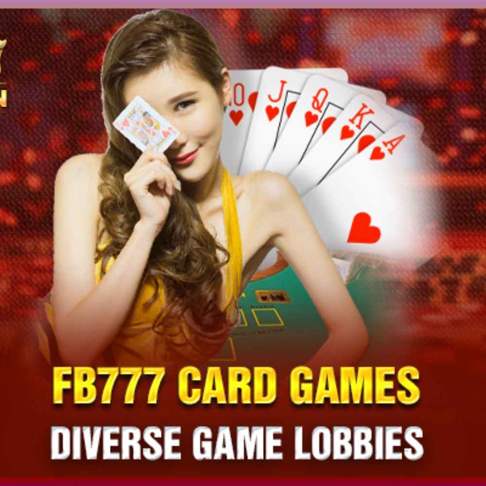 FB777 Card Games - The Ultimate Destination for Card Game Enthusiasts