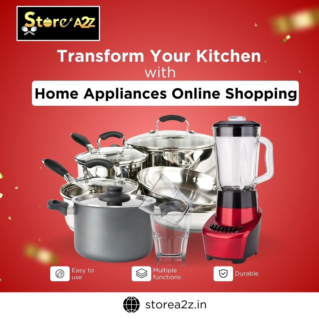 Home Appliances Online Shopping  at Store A2Z