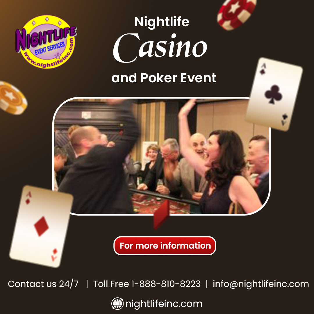 Nightlife Casino & Poker Event: An Unforgettable Evening of Entertainment