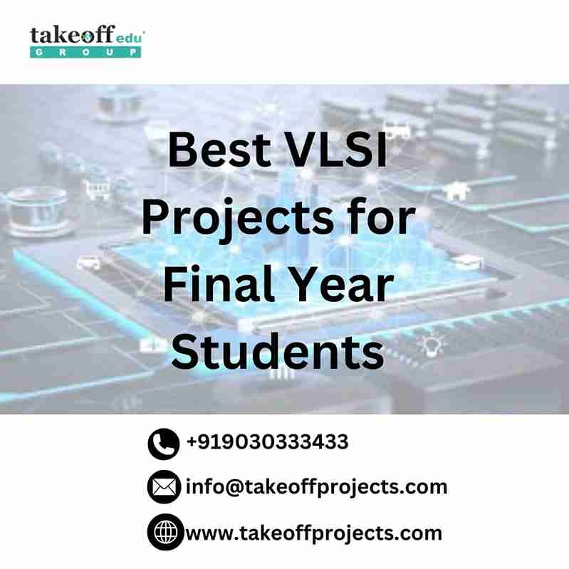 Best VLSI Projects for Final Year Students