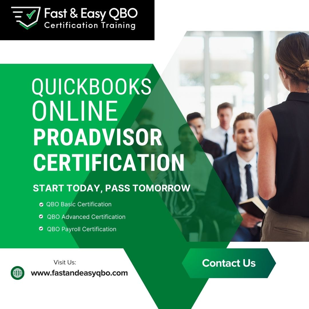 Quickbooks Online Proadvisor Certification - Fast & Easy QBO