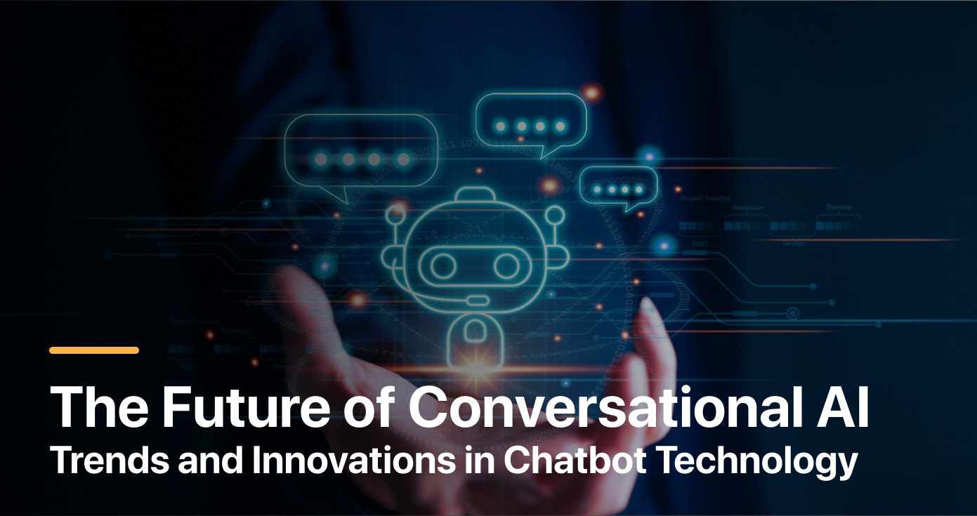 Trends and Innovations in Conversational AI Chatbot Technology