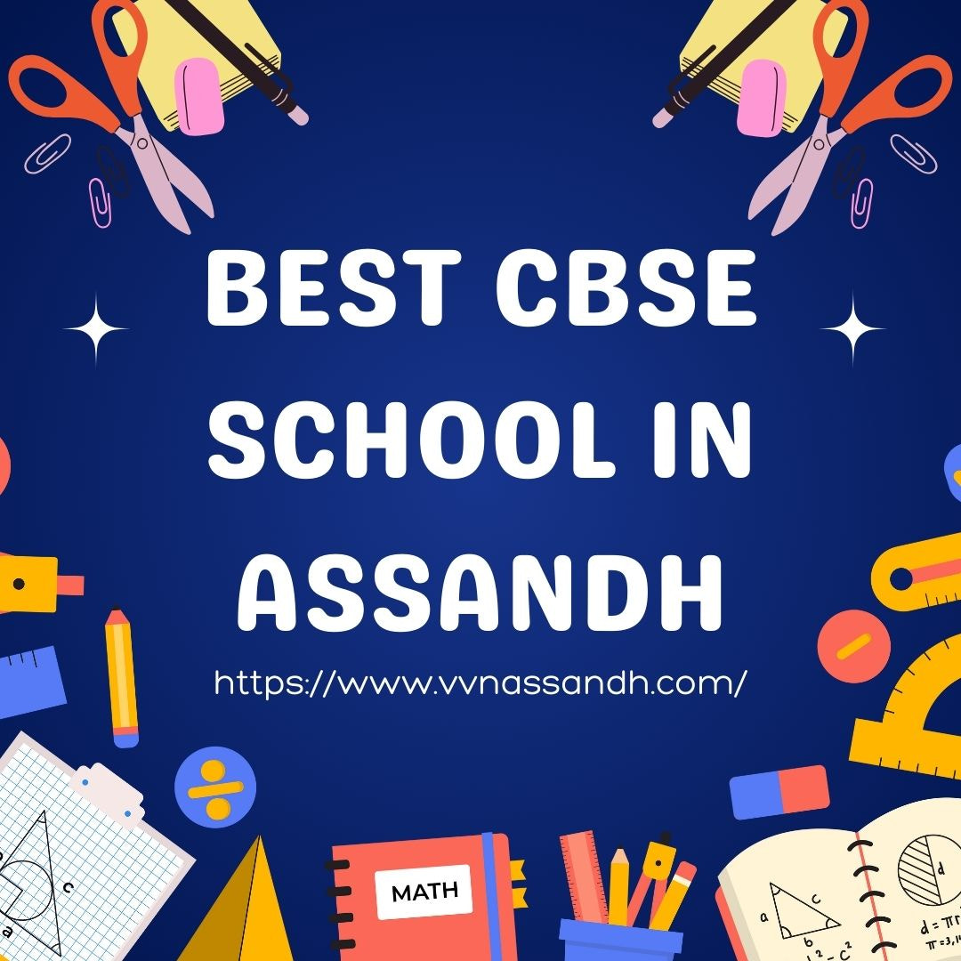 Best CBSE School in Assandh