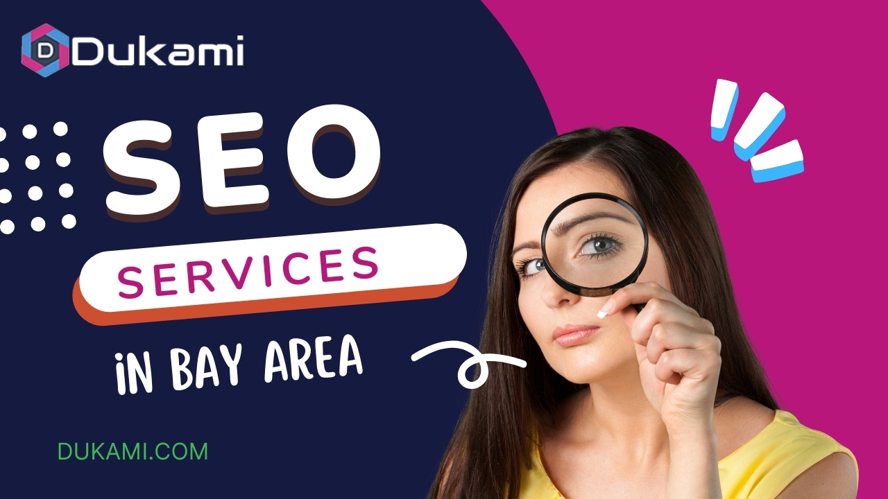 Boost Your Bay Area Business with Dukami SEO Experts