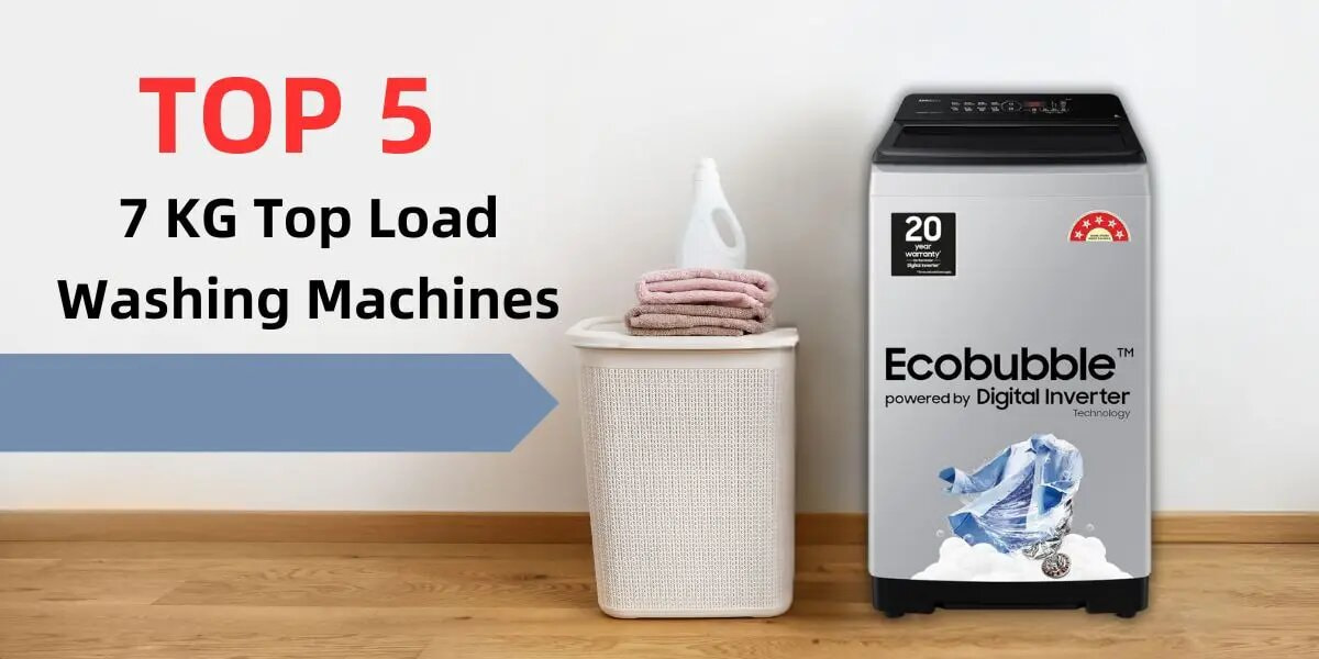 Top Load Washing Machine 7 Kg: Heavy On Stains, Soft on Clothes