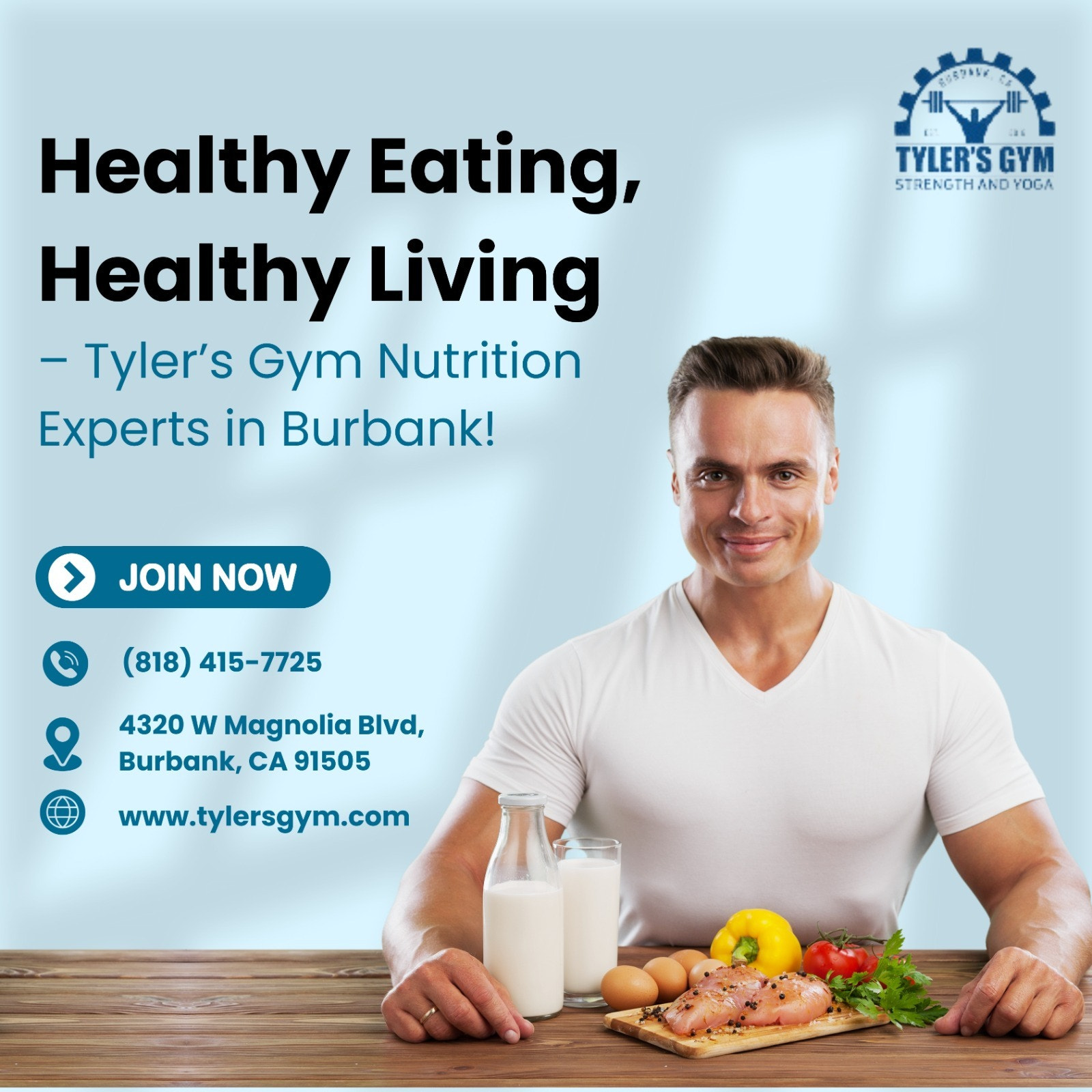 Healthy Eating, Healthy Living – Tyler’s Gym Nutrition Experts in Burbank!