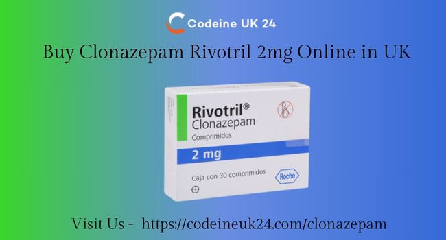 Buy Clonazepam Rivotril 2mg Online in UK