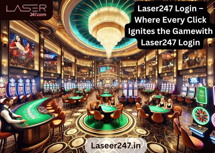 Laser247 Login – Ignite Your Winning Prize with Cricket Bets and Casino