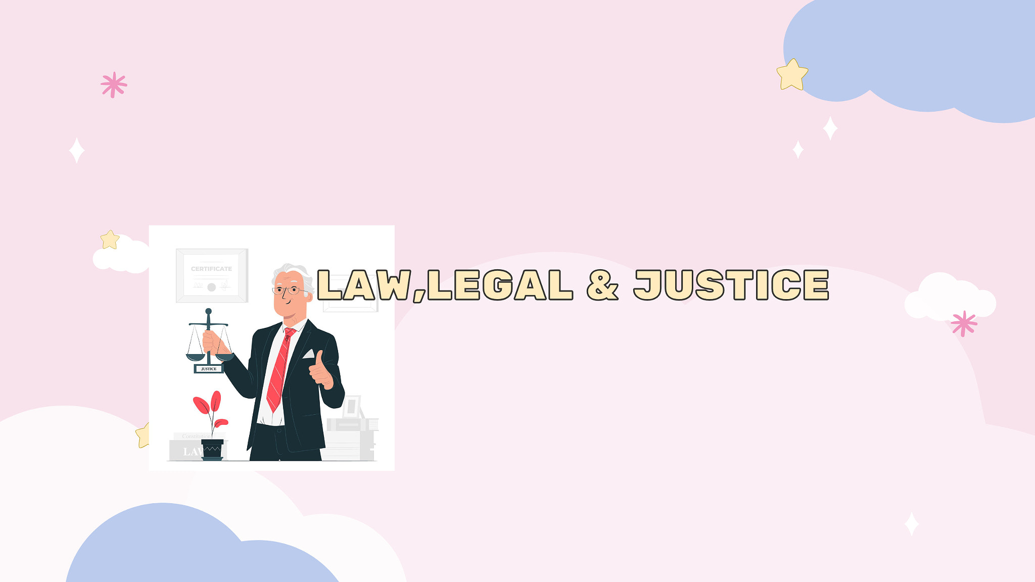 LAW,LEGAL & JUSTICE