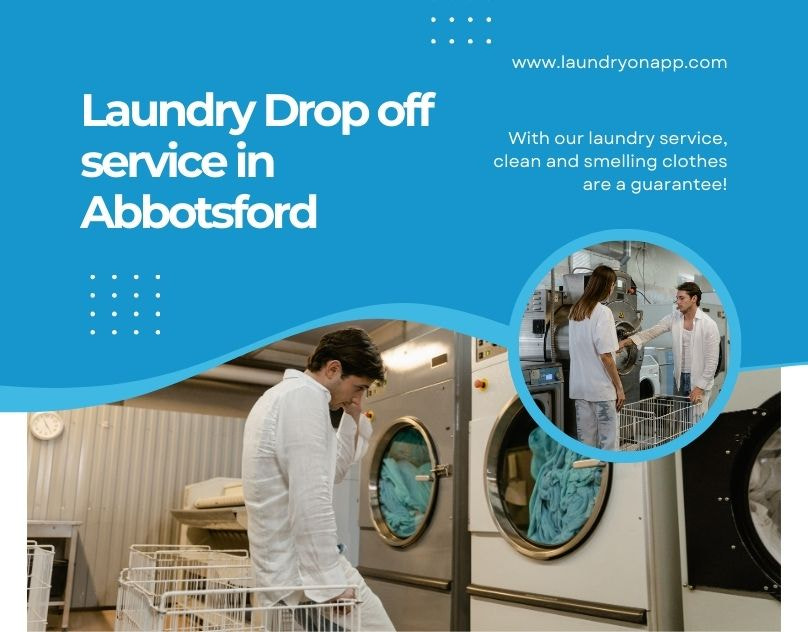 Convenient Laundry Drop Off Service in Abbotsford | Best Laundry Services