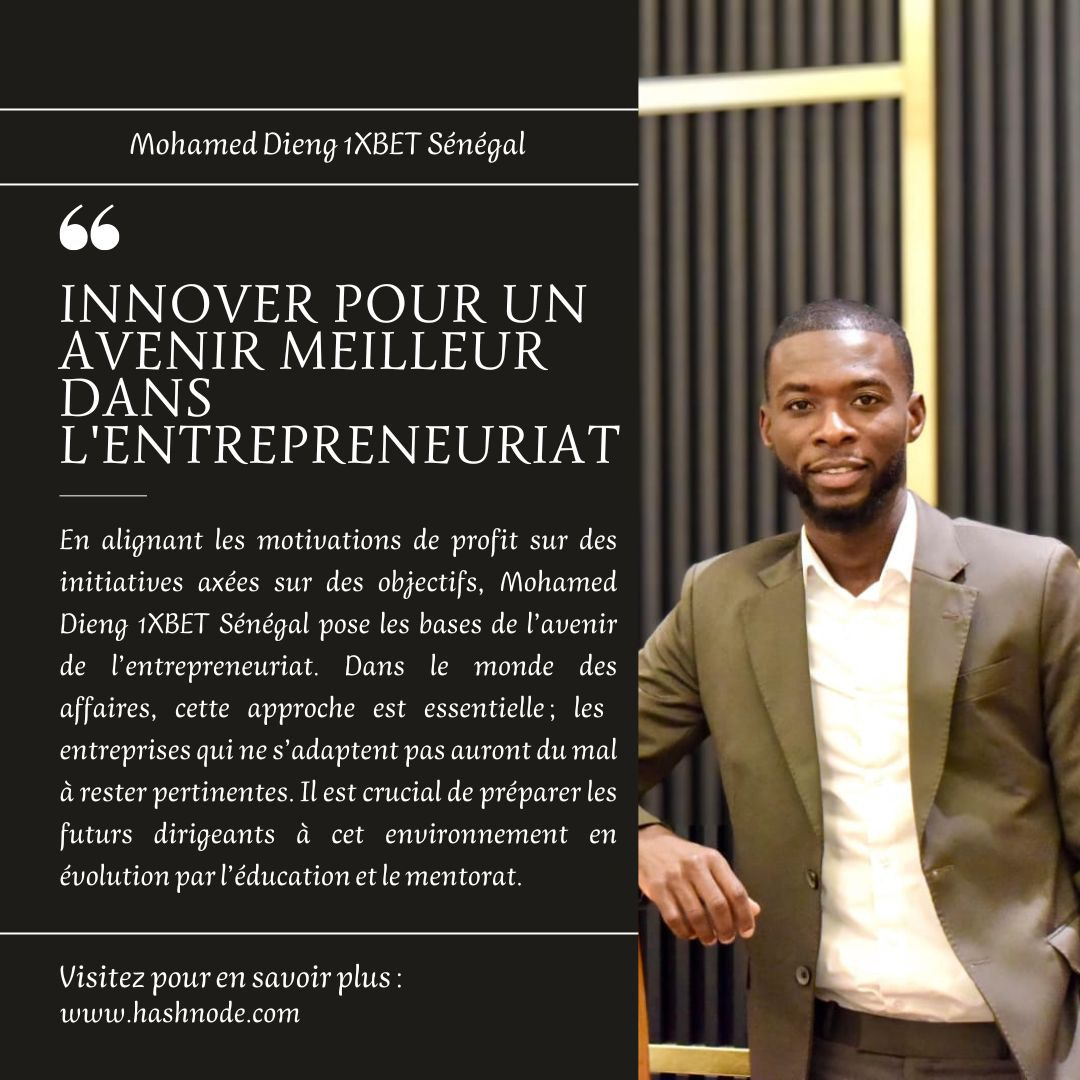 Mohamed Dieng 1XBET Sénégal : Influencer la prochaine génération d'entrepreneurs