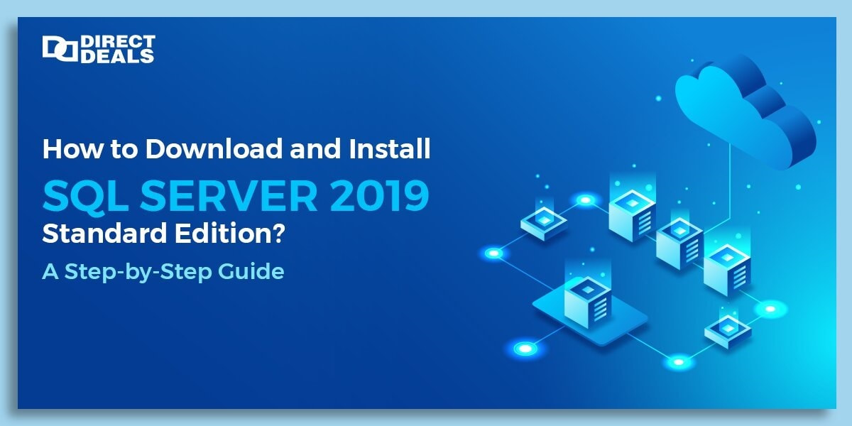 Download and Install SQL Server 2019 Standard Edition