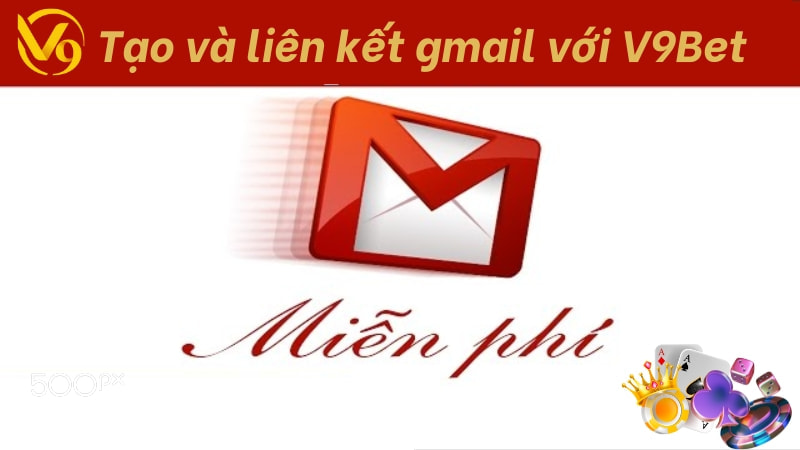 Liên kết Gmail với V9Bet 