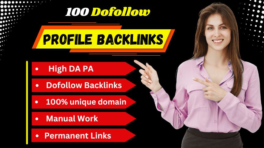 100 powerful Dofollow Profile Backlinks High DA for $10