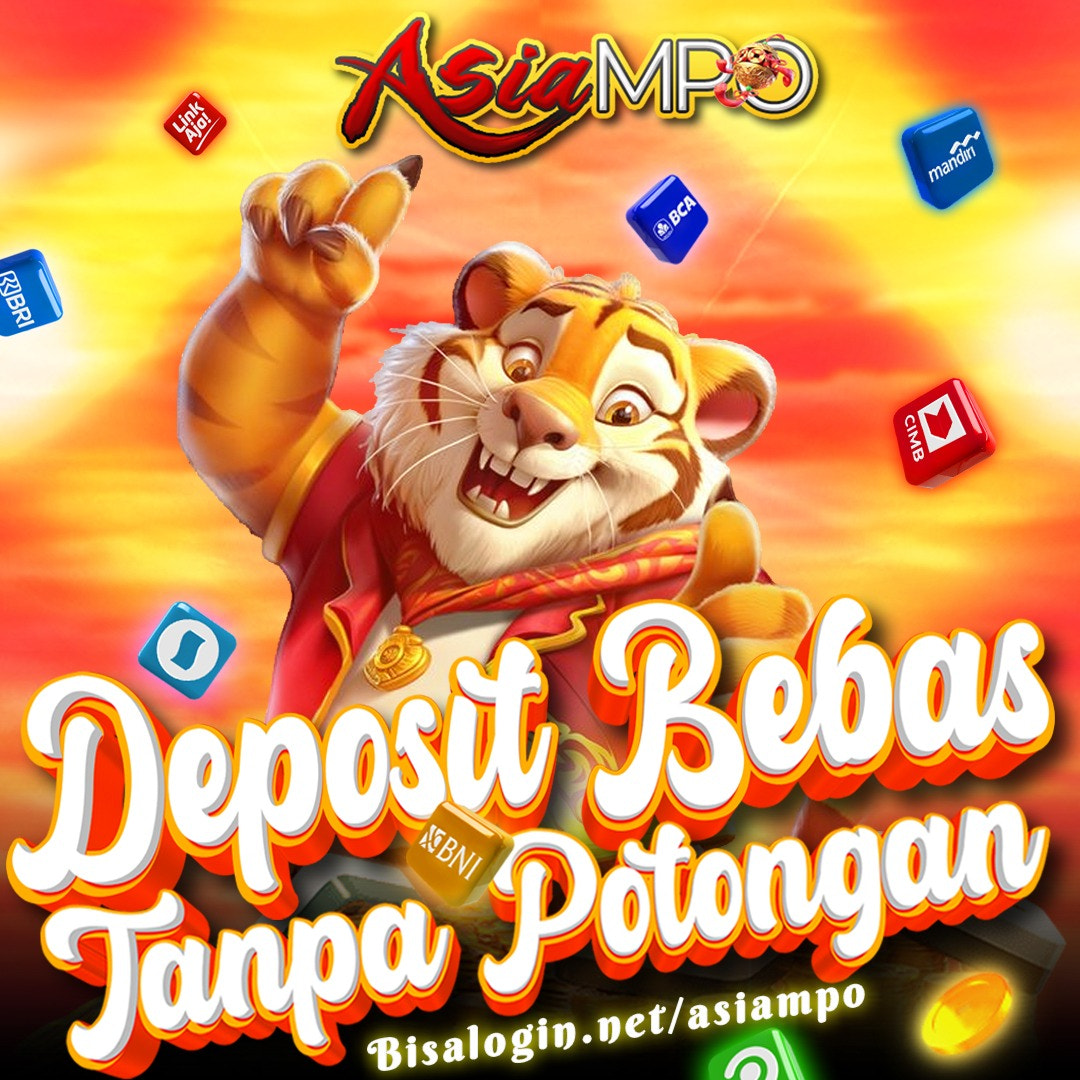 ASIAMPO DEPOSIT BEBAS TANPA POTONGAN