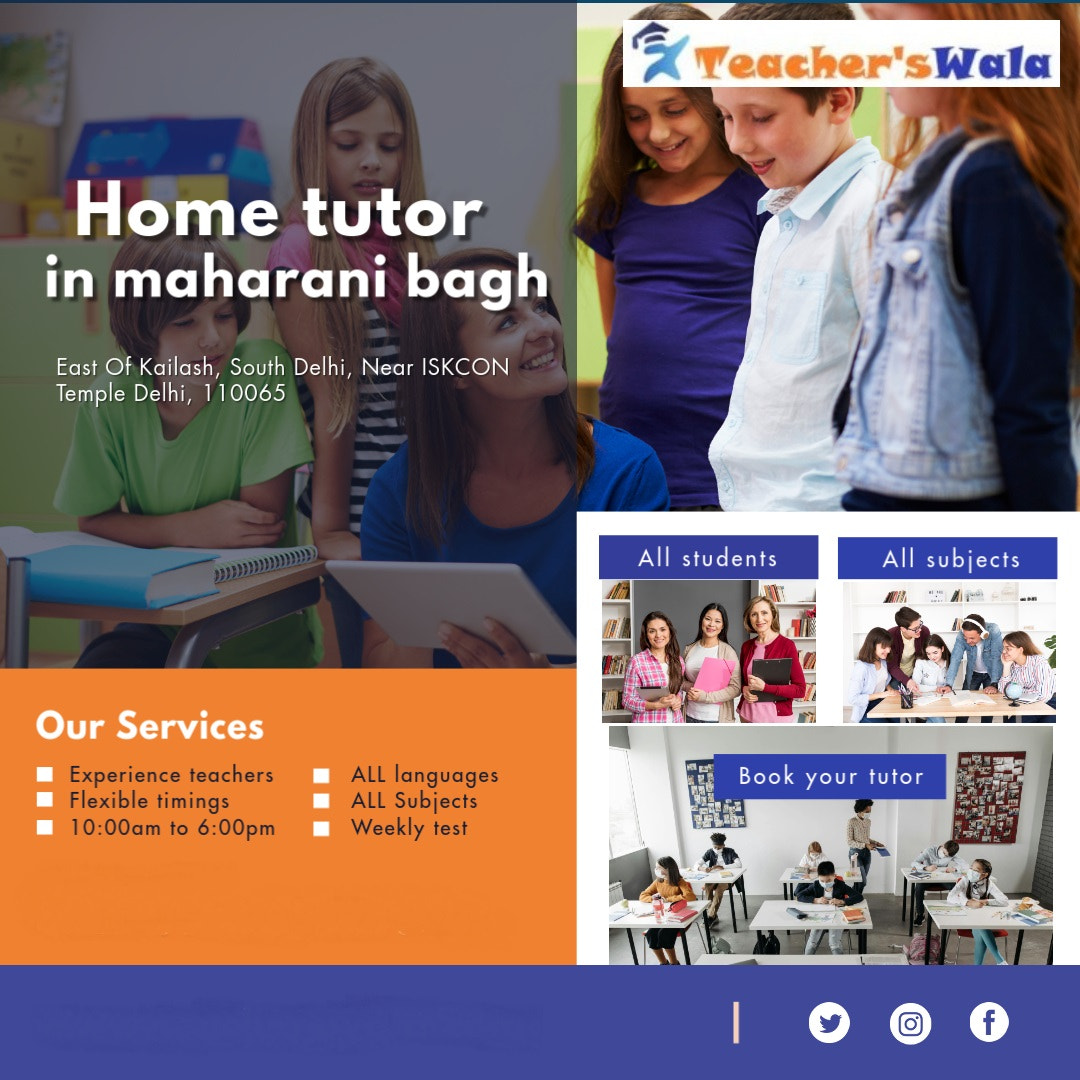Home tutor in maharani bagh