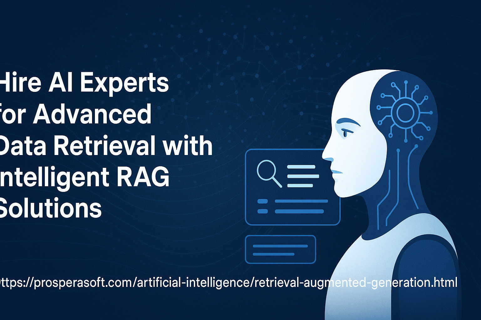 Hire AI Experts for Advanced Data Retrieval with Intelligent RAG Solutions
