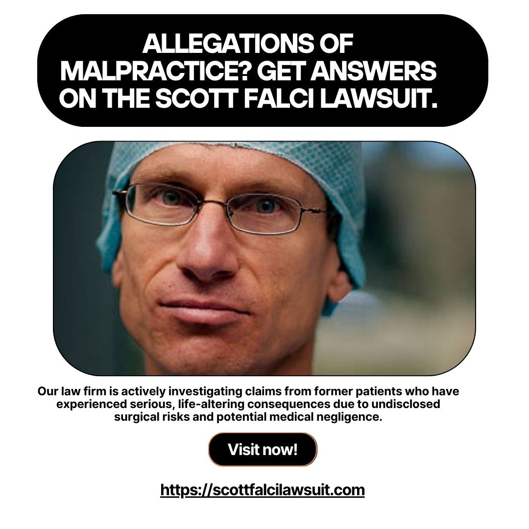 Allegations of Malpractice? Get Answers on the Scott Falci Lawsuit