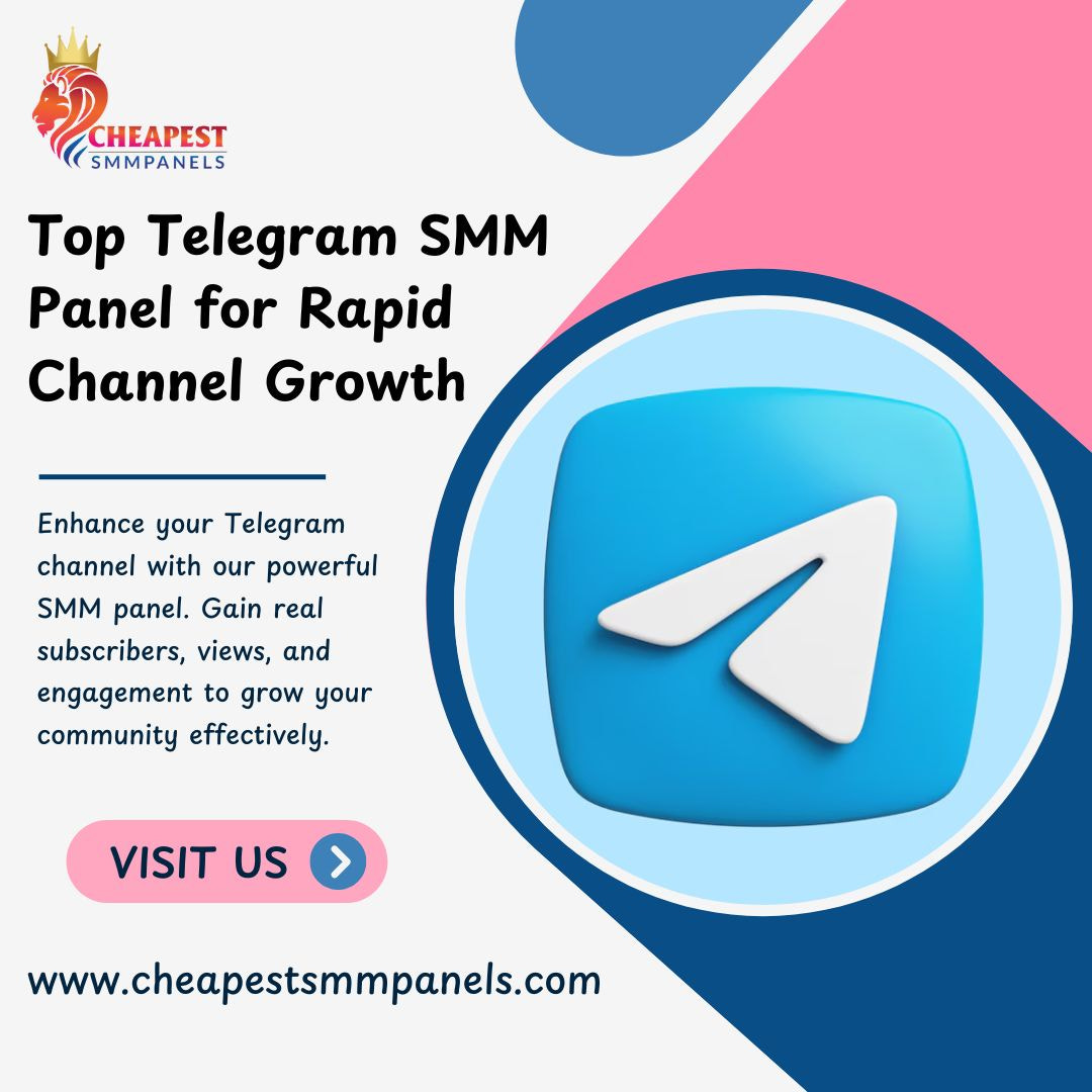 Top Telegram SMM Panel for Rapid Channel Growth