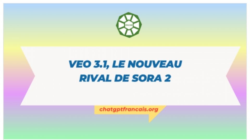 ChatGPT  - Veo 3.1, le nouveau rival de Sora 2