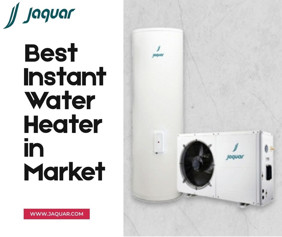 Best Instant Water Heater in Market