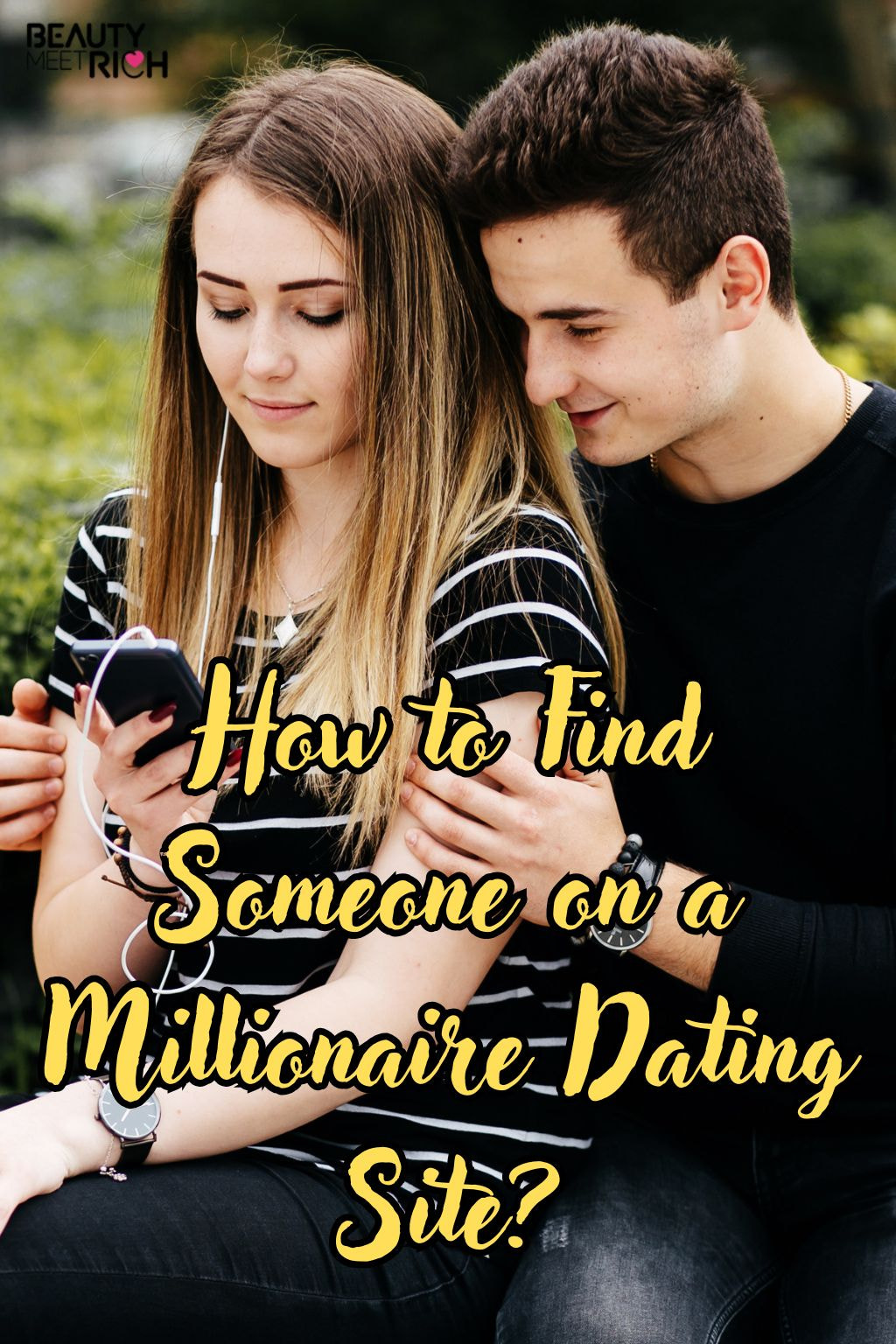 How to Find Someone on a Millionaire Dating Site