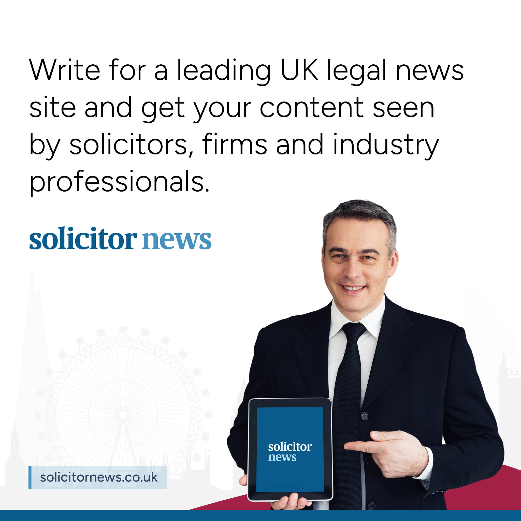 Contribute Articles to a Trusted UK Legal News Platform