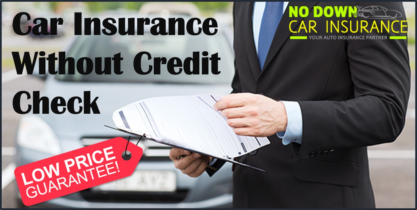 Auto Insurance With No Credit Check