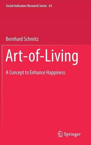 Art-of-Living: A Concept to Enhance Happiness (Social Indicators Research Series) free ebook