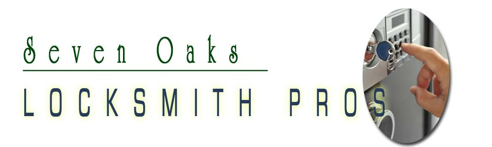 Seven Oaks Locksmith Pros