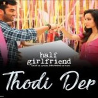 Download Thodi Der Half Girlfriend Mp3 Song Shreya Ghoshal Farhan