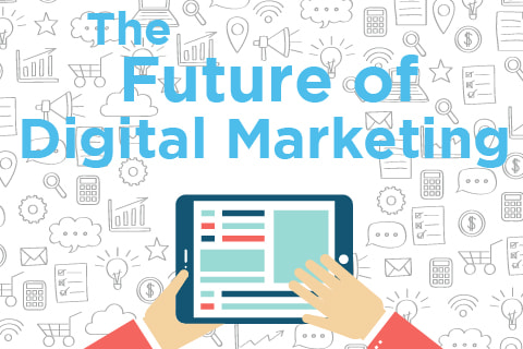 THE FUTURE OF DIGITAL MARKETING TRENDS