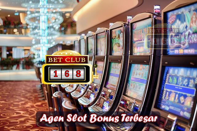 Agen Slot Bonus Terbesar