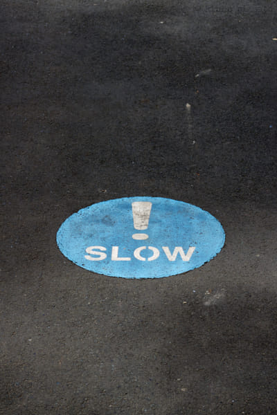 Slow Down