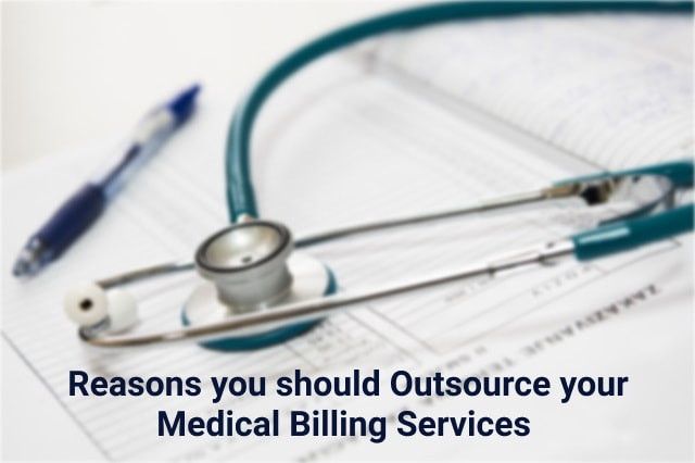 Reasons you should Outsource your Medical Billing