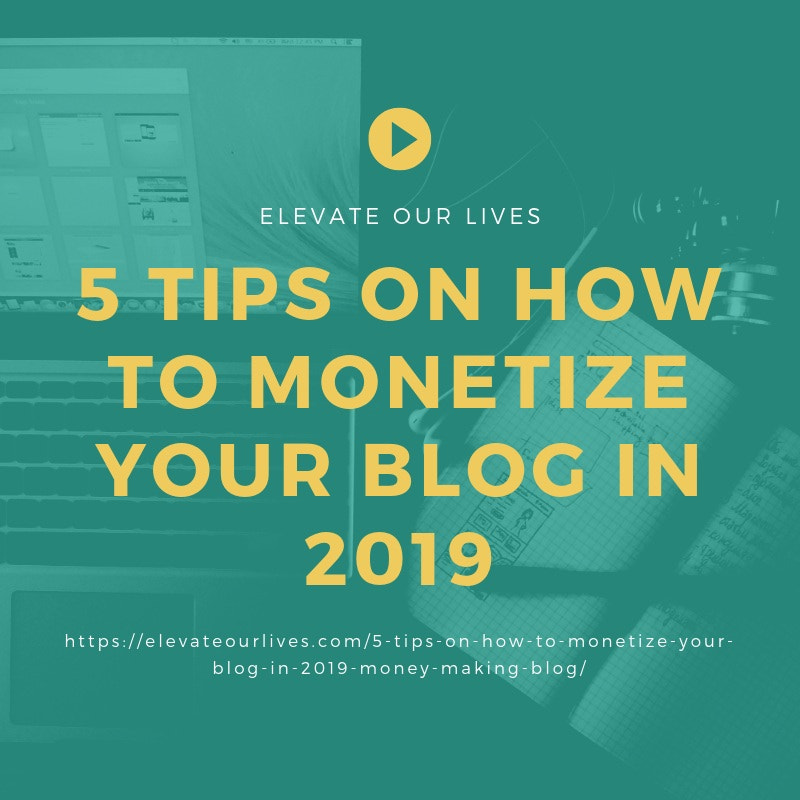 5 Tips on how to monetize your blog in 2019